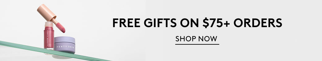 Free Gifts on $75+ Orders
